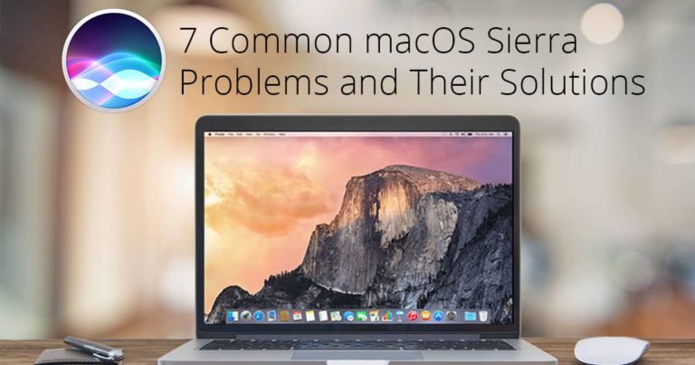 macOS Sierra Problems Solutions