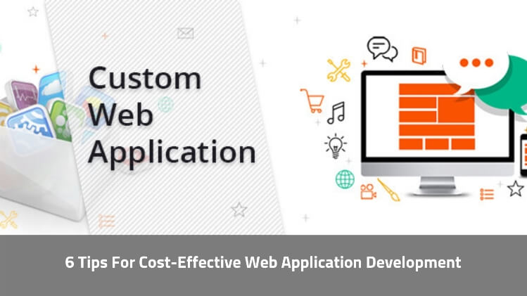 Tips For Cost-Effective Web Application Development