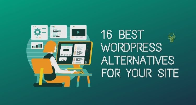 Best WordPress Alternatives For Your Site